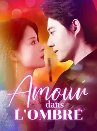 Amour dans l'OmbreMini-séries