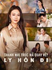 Thanh Mai Trúc Mã Quay Về? Ly Hôn ĐiPhim ngắn