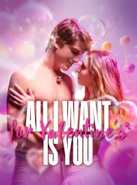 All I Want for Valentine‘s Is YouMini Series