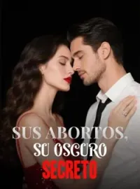 Portada de la novela Sus abortos, su oscuro secreto