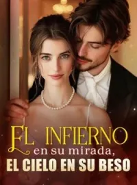 Portada de la novela El infierno en su mirada, el cielo en su beso