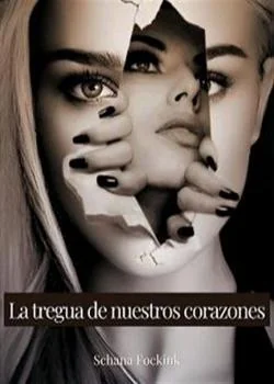 Portada de la novela La Tregua de Nuestros Corazones