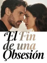 Portada de la novela El Fin de una Obsesión