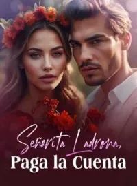 Portada de la novela Señorita Ladrona, Paga la Cuenta