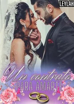 Portada de la novela Un contrato para amarte (Casada con el CEO)