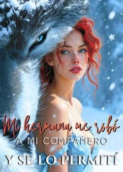 Mi hermana me robó a mi compañero y se lo permití