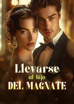 Portada de la novela Llevarse al hijo del magnate