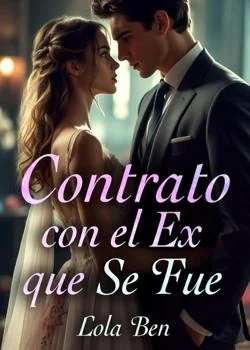 Portada de la novela Contrato con el Ex que se fue