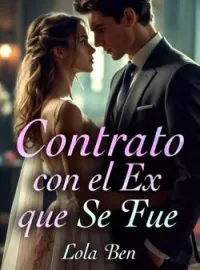 Portada de la novela Contrato con el Ex que se fue