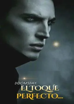 Doomsday: El Toque Perfecto.