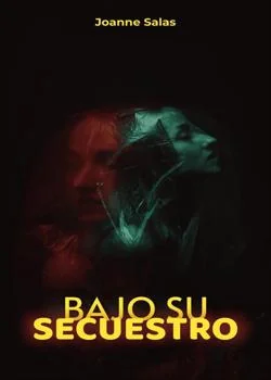 Portada de la novela Bajo su secuestro