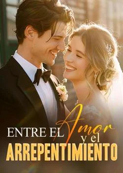 Portada de la novela Entre el amor y el arrepentimiento