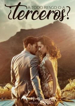 Portada de la novela ¿A todo riesgo o a terceros?