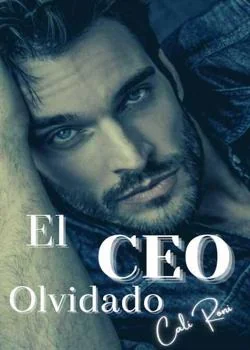 Portada de la novela El CEO Olvidado