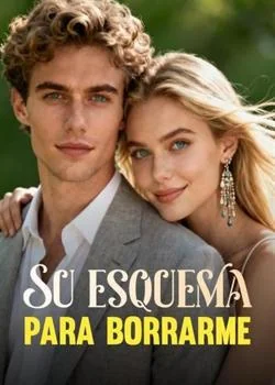 Portada de la novela Su esquema para borrarme