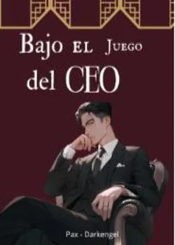 Portada de la novela Bajo el juego del CEO