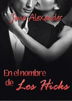 Portada de la novela En el nombre de Los Hicks