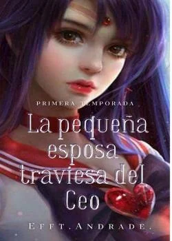 Portada de la novela La pequeña esposa traviesa del Ceo.