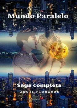 Mundo Paralelo (saga completa)