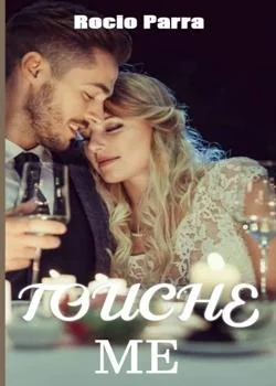 Portada de la novela Touche me 