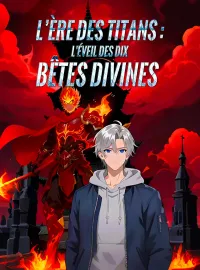L'Ère des Titans : L'Éveil des Dix Bêtes DivinesMini-dramas