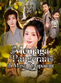 Menjaga Pangeran di Masa KelaparanMini Seri