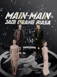 Main-Main Jadi Orang BiasaDrama Pendek