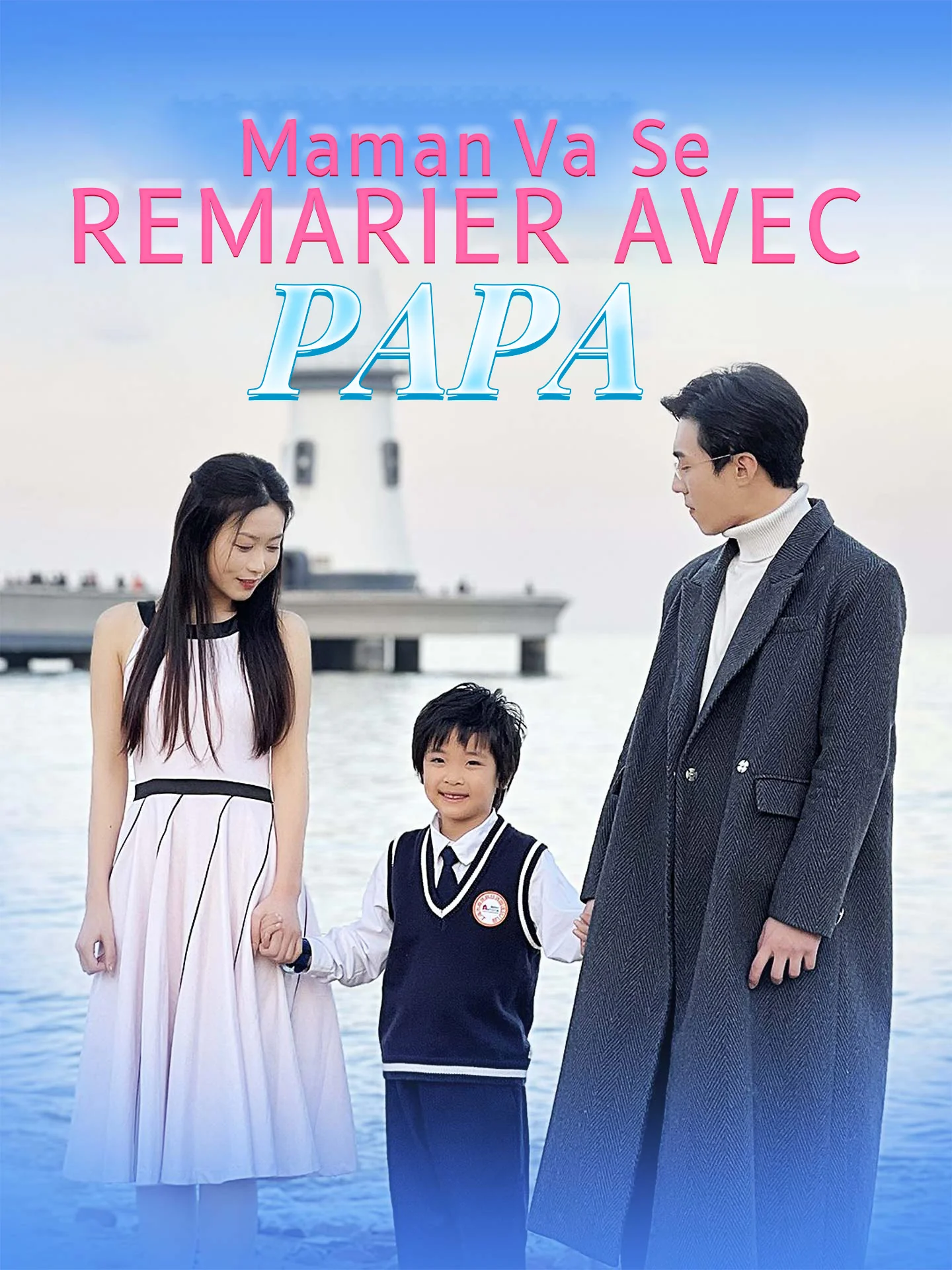 Maman Va Se Remarier avec PapaMini-séries