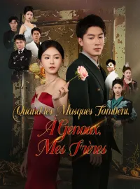Quand les Masques Tombent, À Genoux, Mes FrèresMini-séries