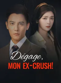 Dégage, mon ex-crush !Mini-séries