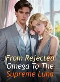 From Rejected Omega To The Supreme LunaShort Dramas