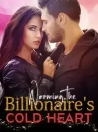 Warming The Billionaire's Cold Heart Novel Cover