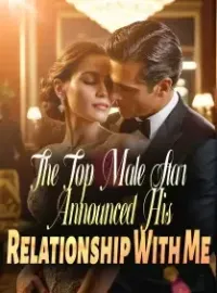 The Top Male Star Announced His Relationship With Me Novel Cover