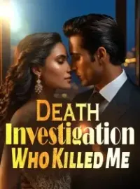 Death Investigation: Who Killed Me? Novel Cover