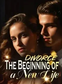 Divorce: The Beginning of a New Life