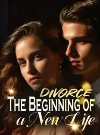 Divorce: The Beginning of a New Life Novel Cover