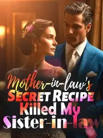 Mother-in-law's Secret Recipe Killed My Sister-in-law