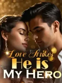 Love Strikes: He is My Hero Novel Cover