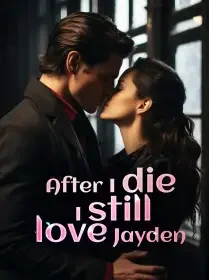 After I Die, I Still Love Jayden Novel Cover