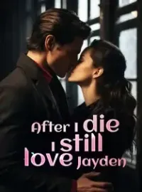 After I Die, I Still Love Jayden Novel Cover