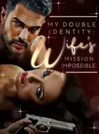 My Double Identity Wife's Mission Impossible Novel Cover