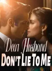 Dear Husband, Don't Lie To Me Novel Cover