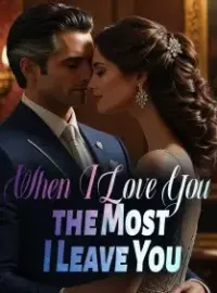 When I Love You the Most, I Leave You Novel Cover
