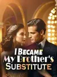 I Became My Brother's Substitute Novel Cover