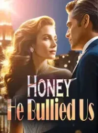 Honey, He Bullied Us Novel Cover