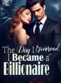 The Day I Divorced, I Became a Billionaire Novel Cover