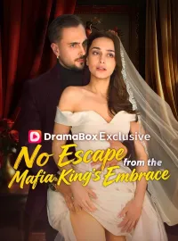 No Escape From The Mafia King's EmbraceMini Series