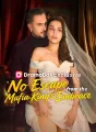 No Escape From The Mafia King's Embrace Review