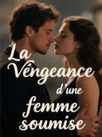 Couverture du roman La vengeance d'une femme soumise