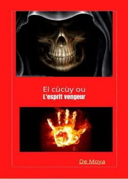 Couverture du roman El cùcùy ou l'esprit vengeur